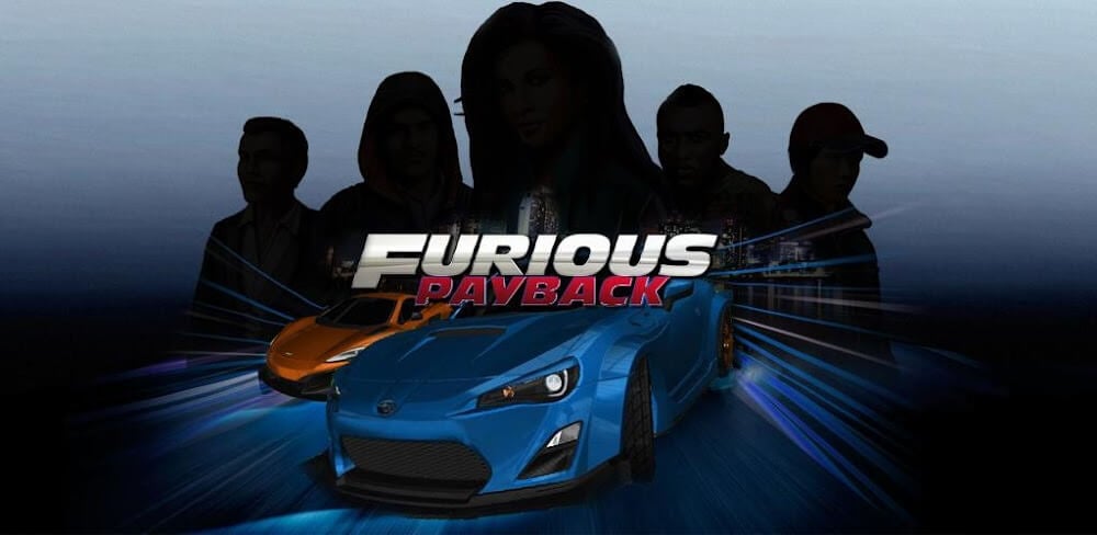 Cover Image of Furious Payback Racing v7.2 MOD APK (Unlimited Money)